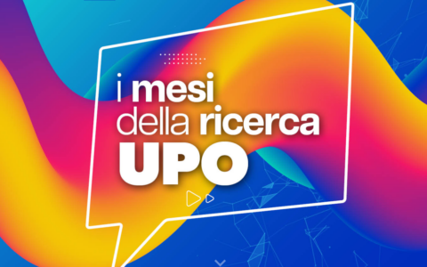 Tornano i “Mesi della Ricerca” dell’UPO tra scienza innovazione e territorio